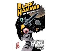 Black Hammer Volume 4: Age of Doom Part Two