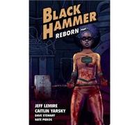 Black Hammer Volume 5: Reborn Part One | Jeff Lemire Jeff LemireJeff Lemire (Auteur)