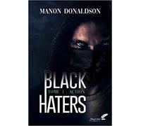 Black Haters - Tome 1 : Action