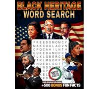 Black Heritage Word Search: 100 African American Culture Puzzles for Black History Month. Plus a Bonus 500 Fun Facts for Adults, Teens, and Seniors, on Juneteenth, Kwanzaa, Civil Rights, and more.