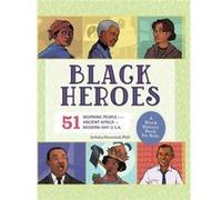 Black Heroes A Black History Book for Kids 51 Inspiring People from Ancient Africa to ModernDay U.S.A. by Arlisha Norwood Arlisha Norwood (Auteur)