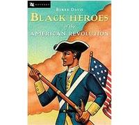 Black Heroes of the American Revolution Burke Davis (Auteur)
