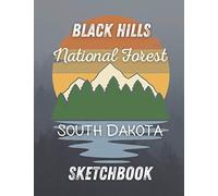 Black Hills National Forest South Dakota Sketchbook: 8.5x11 150 Pages Blank Sketchbook