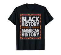 Black History is American History Educational Message T-Shirt