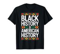 Black History is American History Quote Statement T-Shirt