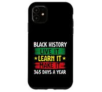 Black History Live It Learn It Make It - Mois de l'histoire des Noirs Coque pour iPhone 11