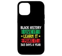 Black History Live It Learn It Make It - Mois de l'histoire des Noirs Coque pour iPhone 12/12 Pro