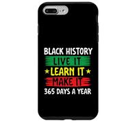 Black History Live It Learn It Make It - Mois de l'histoire des Noirs Coque pour iPhone 7 Plus/8 Plus
