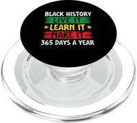 Black History Live It Learn It Make It - Mois de l'histoire des Noirs PopSockets PopGrip pour MagSafe
