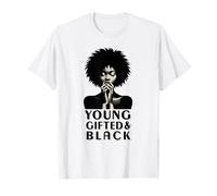 Black History Month Black Girl Young Gifted & Black Melanin T-Shirt