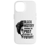 Black History Month Honoring The Past Inspiring The Future Coque pour iPhone 14