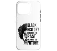 Black History Month Honoring The Past Inspiring The Future Coque pour iPhone 16 Pro