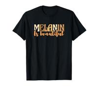 Black History Month - La mélanine Afro-américaine est Belle T-Shirt