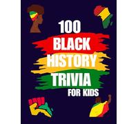 black history month trivia for kids: 100 Black history month trivia for kids with answers