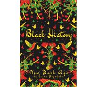 Black History: New Dark Age