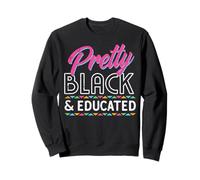 Black History Pretty and Educated Africaines Femmes Filles Enfants Sweatshirt