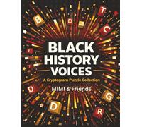 Black History Voices: A Cryptogram Puzzle Collection