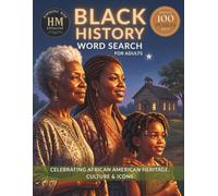Black History Word Search for Adults: Large Print Puzzle Book - 100 Puzzles Celebrating African American Heritage, Culture & Icons, with 8 Inspiring Stories