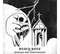 Black Hole - Beyond The Gravestone [Import]