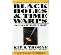 Black Holes and Time Warps Kip S. Thorne (Auteur)