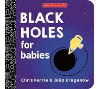 Black Holes for Babies - Chris Ferrie - Sourcebooks Explore - ebook (ePub) - Livre