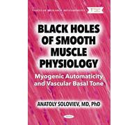 Black Holes of Smooth Muscle Physiology: Myogenic Automaticity and Vascular Basal Tone