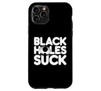 Black Holes Suce Une Blague Amusante sur l'espace Coque pour iPhone 11 Pro