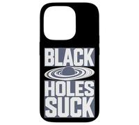 Black Holes Suce Une Blague Amusante sur l'espace Coque pour iPhone 14 Pro