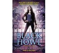 Black Howl by Christina Henry Christina Henry (Auteur)