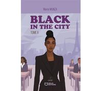 Black in the City - Tome II - Marie Munza - Hello - broché - Roman
