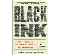 Black Ink: Literary Legends on the Peril, Power, and Pleasure of Reading and Writing