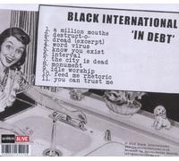 BLACK INTERNATIONAL - IN DEBT CD NEUF
