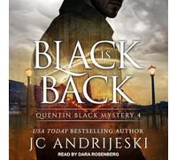 Black Is Back (The Quentin Black Mystery Series)