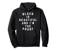 Black is Beautiful and I'm Proof T-Shirt Afro-américain Sweat à Capuche
