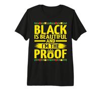 Black is Beautiful and I'm The Proof Black History Month T-Shirt Haut de Gamme