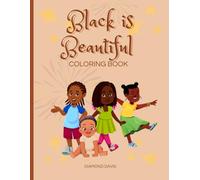 Black Is Beautiful: Coloring Book