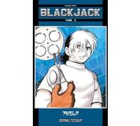 Black Jack T02 Osamu Tezuka (Dessinateur), Osamu Tezuka (Scénario)