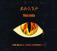 Black Jesus Experience - Yeluinta