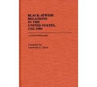 Black-Jewish Relations In The United States, 1752-1984