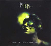Black Juju Inc - Crosses and Crossroads