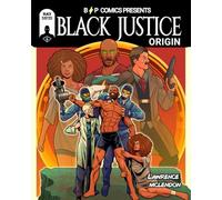 Black Justice: Origin