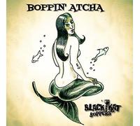 Black Kat Boppers - Boppin' Atcha [Import]