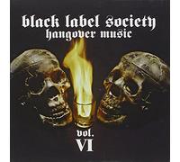 Black Label Society - Hangover Music, Vol. 6