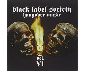 Black Label Society - Hangover Music, Vol. 6