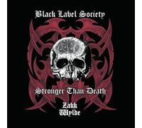 Black Label Society - Stronger Than Death