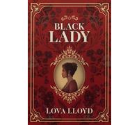 Black Lady - Lova Lloyd - Happily Ever After - broché - Roman