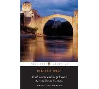 Black Lamb and Grey Falcon; A Journey Through Yugoslavia by West, Rebecca NEUF
