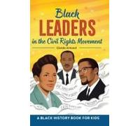 Black Leaders In The Civil Rights Movement