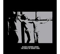 Black Leather Jesus - Bible of Burnt Skin