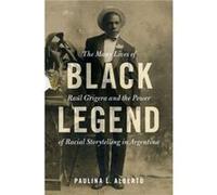 Black Legend by Alberto & Paulina L. University of Michigan & Ann Arbor Alberto Paulina L. University of Michigan Ann Arbor (Auteur)
